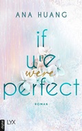 Cover: If We Were Perfect - LYX
