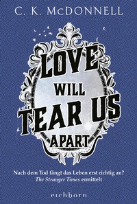 Abbildung von: Love Will Tear Us Apart - Eichborn