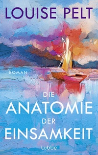 Abbildung von: Die Anatomie der Einsamkeit - Lübbe