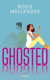 Abbildung von: Ghosted - Lübbe