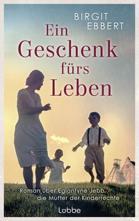 Abbildung von: Ein Geschenk fürs Leben - Lübbe