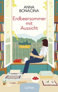 Abbildung von: Erdbeersommer mit Aussicht - Lübbe