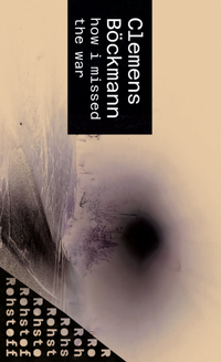 Enlarge image Cover: How I missed the war - Rohstoff