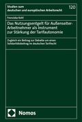 Bild: Das Nutzungsentgelt für Außenseiter-Arbeitnehmer als Instrument zur Stärkung der Tarifautonomie - Nomos