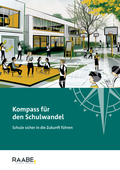 Cover: Kompass f&uuml;r den Schulwandel - Raabe