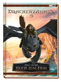 Abbildung von: Drachenzähmen leicht gemacht (Live Action): Das große Buch zum Film - Panini Verlags GmbH