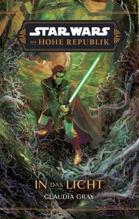 Enlarge image Cover: Star Wars: Die Hohe Republik - In das Licht - Panini Verlags GmbH
