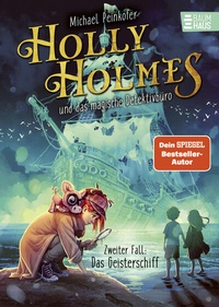 Abbildung von: Holly Holmes und das magische Detektivbüro - Zweiter Fall: Das Geisterschiff - Baumhaus