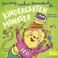 Abbildung von: Das einzig wahre Benimmbuch für Kindergartenmonster - Baumhaus
