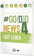 Cover: #Go(o)d News 4 - Christliche Verlagsgesellschaft