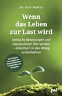 Cover: Wenn das Leben zur Last wird - PAL - Verlagsgesellschaft mbH