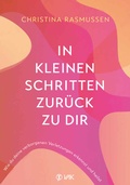 Cover: In kleinen Schritten zur&uuml;ck zu dir - VAK