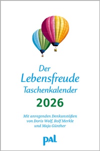Abbildung von: Der Lebensfreude-Taschenkalender 2026 - PAL - Verlagsgesellschaft mbH