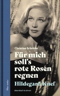 Cover: F&uuml;r mich soll's rote Rosen regnen. Hildegard Knef - ebersbach & simon