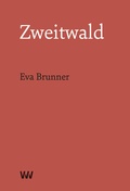 Cover: Zweitwald - Weissmann Verlag