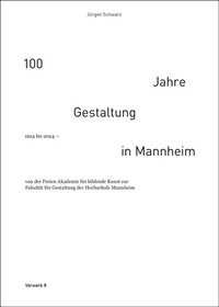 Abbildung von: 100 Jahre Gestaltung in Mannheim 1924 bis 2024 - Vorwerk 8