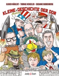 Abbildung von: Kleine illustrierte Geschichte der DDR - Verlagshaus Jacoby & Stuart