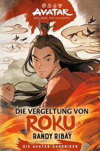 Abbildung von: Avatar - Der Herr der Elemente: Die Vergeltung von Roku - Cross Cult Entertainment