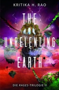 Cover: The Unrelenting Earth (Die Rages-Trilogie 2) - Cross Cult Entertainment
