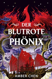 Abbildung von: Der blutrote Phönix (Der Sturz des Drachen 2) - Cross Cult Entertainment