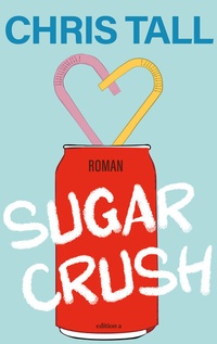 Enlarge image Cover: Sugar Crush - edition a