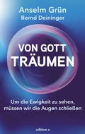 Cover: Von Gott tr&auml;umen - edition a