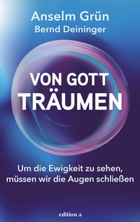 Enlarge image Cover: Von Gott träumen - edition a