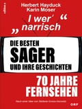 Cover: Die besten Sager und ihre Geschichten - edition a
