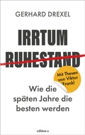 Cover: Irrtum Ruhestand - edition a