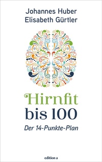 Abbildung von: Hirnfit bis 100 - edition a