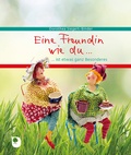 Cover: Eine Freundin wie du.ist etwas ganz Besonderes - Verlag am Eschbach