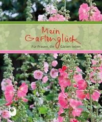 Enlarge image Cover: Mein Gartenglück - Verlag am Eschbach