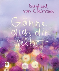 Abbildung von: Gönne dich dir selbst - Verlag am Eschbach