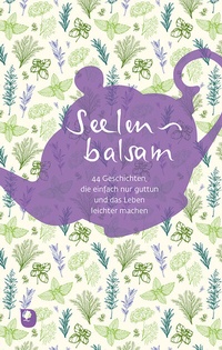 Abbildung von: Seelenbalsam - Verlag am Eschbach