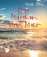 Abbildung von: Das Märchen vom Meer - Verlag am Eschbach