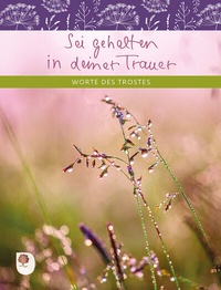 Abbildung von: Sei gehalten in deiner Trauer - Verlag am Eschbach