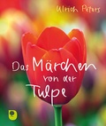 Cover: Das M&auml;rchen von der Tulpe - Verlag am Eschbach