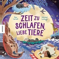 Cover: Zeit zu schlafen, liebe Tiere - Knesebeck