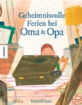 Cover: Geheimnisvolle Ferien bei Oma und Opa - Knesebeck