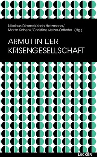 Enlarge image Cover: Armut in der Krisengesellschaft - Löcker Verlag