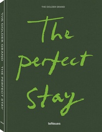 Abbildung von: The Dolder Grand: The Perfect Stay - teNeues Verlag ein Imprint des Gestalten Verlags