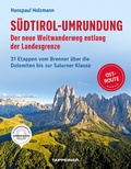 Abbildung von: Südtirol-Umrundung OST - Der neue Weitwanderweg entlang der Landesgrenze - Athesia-Tappeiner Verlag