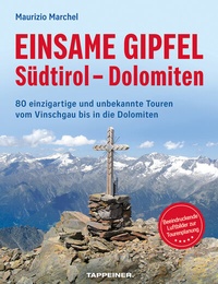 Abbildung von: Einsame Gipfel - Südtirol - Dolomiten - Athesia-Tappeiner Verlag