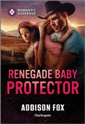 Cover: Renegade Baby Protector - Harlequin Romantic Suspense