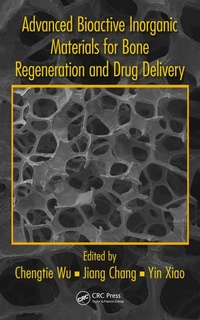 Enlarge image Cover: Advanced Bioactive Inorganic Materials for Bone Regeneration and Drug Delivery - CRC Press