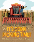 Cover: It's Corn Picking Time! - Holiday House Inc