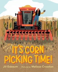 Enlarge image Cover: It's Corn Picking Time! - Holiday House Inc