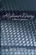 Cover: Alzheimer Diary: A Wife's Journal - thenextbigwriterpress