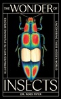 Cover: The Wonder of Insects: Uncovering their Hidden World - Laurence King Publishing
