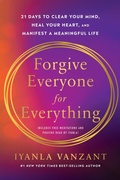 Cover: Forgive Everyone for Everything - Hay House Inc.